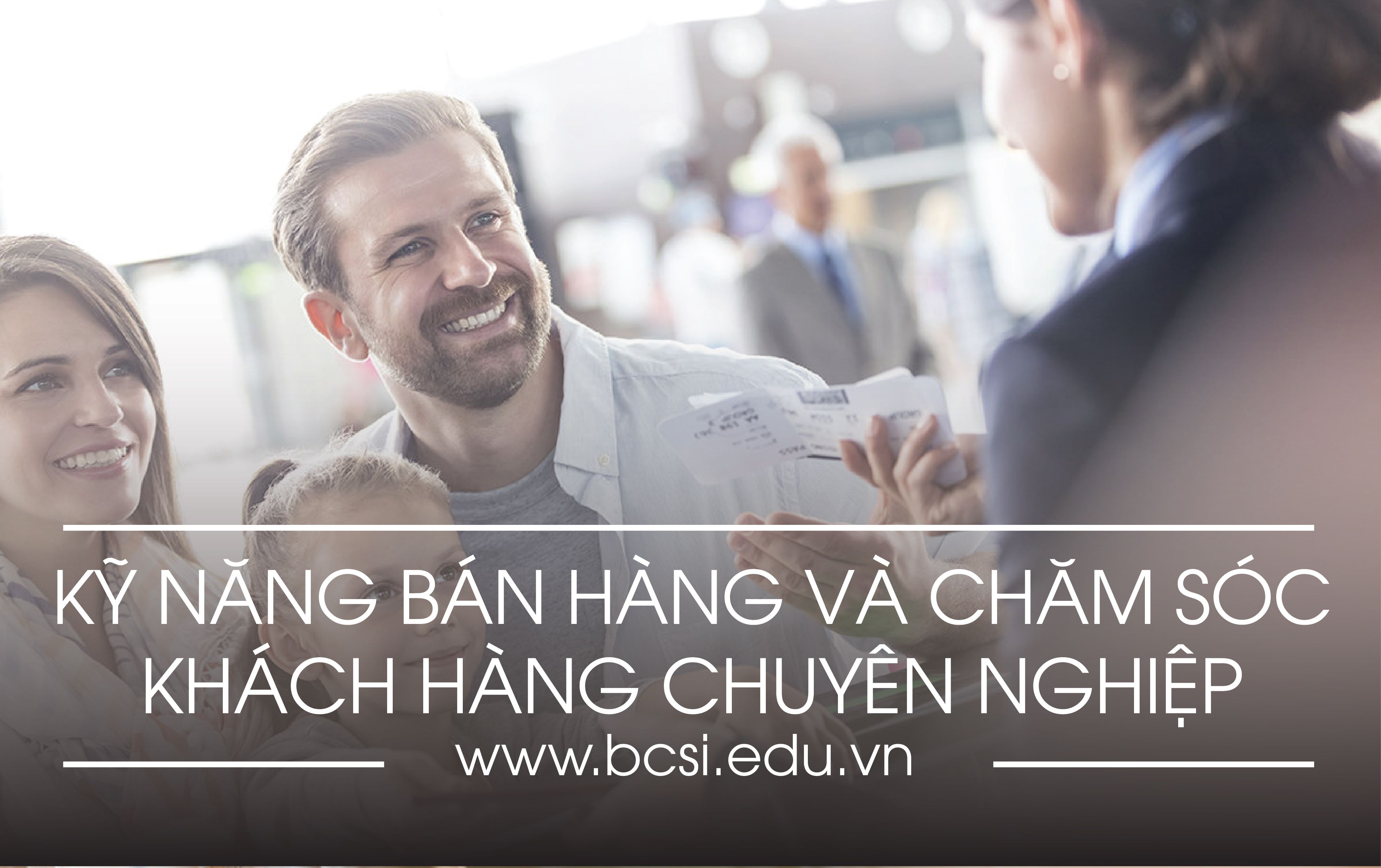 Kỹ năng bán hàng và chăm sóc khách hàng chuyên nghiệp