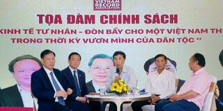 Tọa đàm chính sách  “Phát triển kinh tế tư nhân – Đòn bẩy cho một Việt Nam thịnh vượng trong thời kỳ vươn mình của dân tộc”