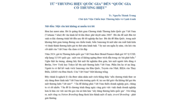 Từ “thương hiệu quốc gia” đến “quốc gia có thương hiệu”