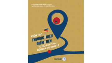 Giới thiệu sách “Kiến tạo thương hiệu điểm đến”, khi một địa phương không chỉ cần được biết đến
