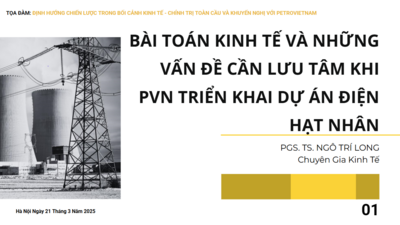 Điện hạt nhân: Bài toán kinh tế, Chính sách và tính khả thi tại Việt Nam