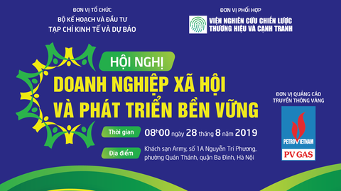 Tổng kết Hội nghị Doanh nghiệp xã hội và phát triển bền vững