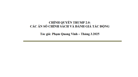 Chính quyền Trump 2.0: Các ẩn số chính sách và đánh giá tác động