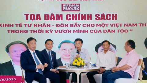 Tọa đàm chính sách  “Phát triển kinh tế tư nhân – Đòn bẩy cho một Việt Nam thịnh vượng trong thời kỳ vươn mình của dân tộc”