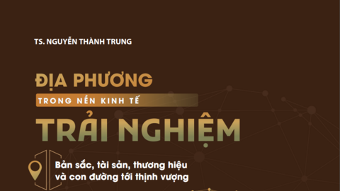 Giới thiệu sách "Địa phương trong nền kinh tế trải nghiệm"