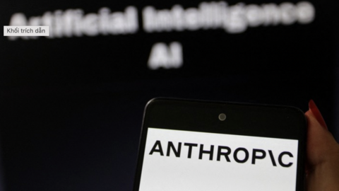 Anthropic cảnh báo nguy cơ AI tự nhân bản, gây nguy hiểm an ninh mạng