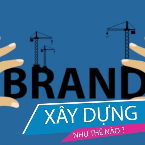 Bí Quyết Xây Dựng Thương Hiệu Thành Công