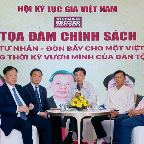 Tọa đàm chính sách  “Phát triển kinh tế tư nhân – Đòn bẩy cho một Việt Nam thịnh vượng trong thời kỳ vươn mình của dân tộc”