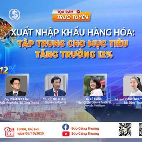 Tọa đàm “Xuất nhập khẩu hàng hóa: Tập trung cho mục tiêu tăng trưởng 12%”