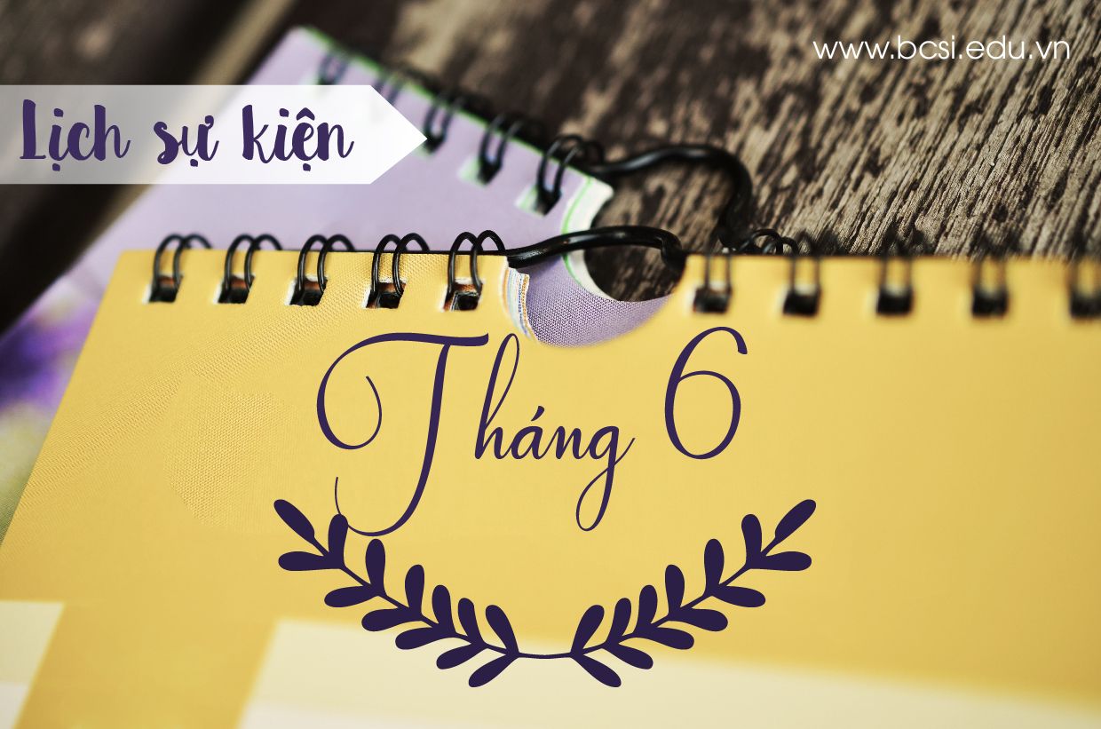 Dự kiến lịch sự kiện tháng 6